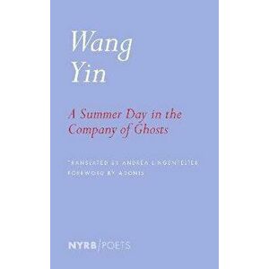 A Summer Day in the Company of Ghosts. Bilingual ed, Paperback - Andrea Lingenfelter imagine