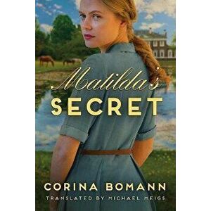 Matilda's Secret, Paperback - Corina Bomann imagine