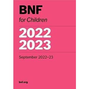 BNF for Children 2022-2023, Paperback - Paediatric Formulary Committee imagine