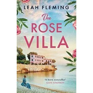 The Rose Villa, Paperback - Leah Fleming imagine