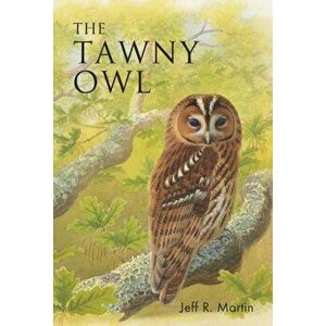 The Tawny Owl, Paperback - Jeff Martin imagine