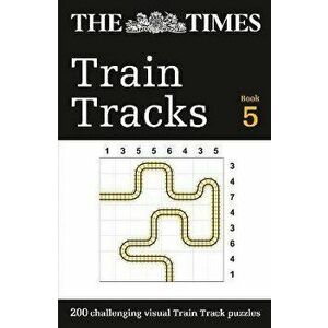 The Times Train Tracks Book 5. 200 Challenging Visual Logic Puzzles, Paperback - The Times Mind Games imagine