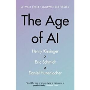 The Age of AI. And Our Human Future, Paperback - Daniel Huttenlocher imagine