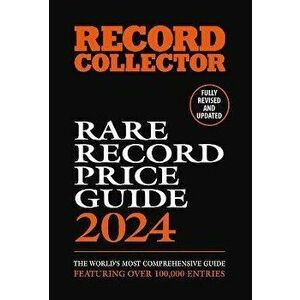The Rare Record Price Guide 2024, Paperback - Ian Shirley imagine