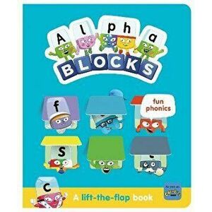 Alphablocks Fun Phonics: A Lift-the-Flap Book, Board book - Sweet Cherry Publishing imagine