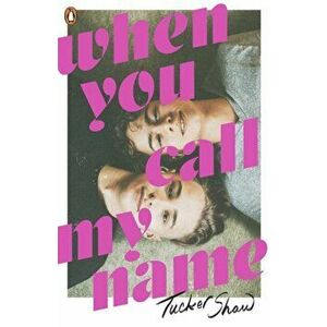 When You Call My Name, Paperback - Tucker Shaw imagine