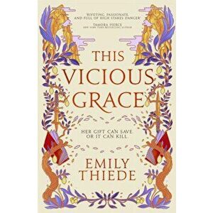This Vicious Grace. the romantic, unforgettable fantasy debut of the year, Hardback - Emily Thiede imagine