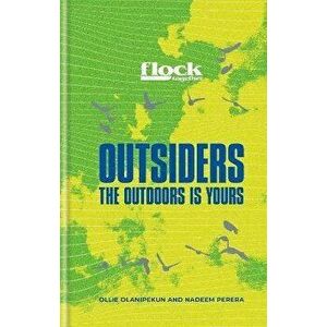 Flock Together: Outsiders. Connecting people of colour to nature - AS SEEN ON TV, Hardback - Ollie Olanipekun imagine