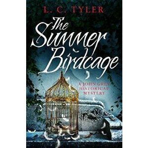 The Summer Birdcage, Hardback - L.C. Tyler imagine