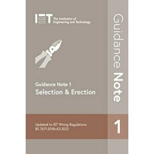 Guidance Note 1: Selection & Erection. 9 ed, Paperback - The Institution of Engineering and Technology imagine