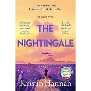 The Nightingale. The Number One International Bestseller, Paperback - Kristin Hannah imagine