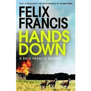 Hands Down. Export/Airside, Paperback - Felix Francis imagine