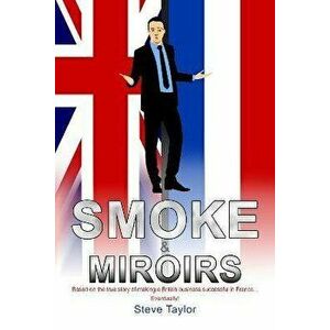 Smoke & Miroirs, Hardback - Steve Taylor imagine