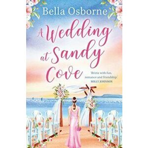 A Wedding at Sandy Cove, Paperback - Bella Osborne imagine