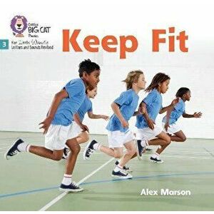 Keep Fit. Phase 3 Set 1, Paperback - Alex Marson imagine