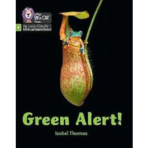 Green Alert!. Phase 4 Set 2 Stretch and Challenge, Paperback - Isabel Thomas imagine