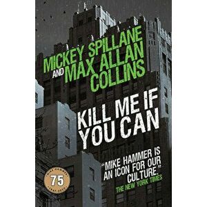 Kill Me If You Can, Hardback - Max Allan Collins imagine