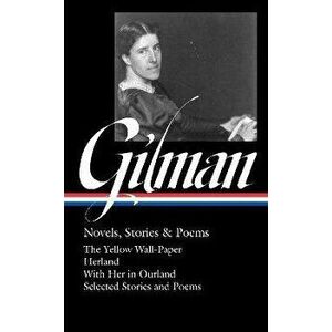 Charlotte Perkins Gilman: Novels, Stories & Poems (loa #356), Hardback - Alfred Bendixen imagine