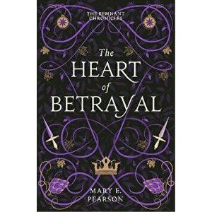 The Heart of Betrayal, Paperback - Mary E. Pearson imagine