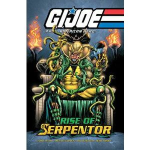 G.I. Joe: A Real American Hero-Rise of Serpentor, Hardback - Michael Golden imagine