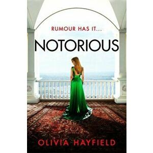 Notorious. a scandalous read perfect for fans of Danielle Steel, Paperback - Olivia Hayfield imagine