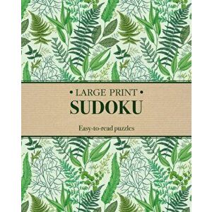 Large Print Sudoku. Easy-to-Read Puzzles, Paperback - Eric Saunders imagine