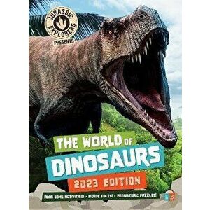 The World of Dinosaurs by JurassicExplorers 2023 Edition, Hardback - Little Brother Books imagine