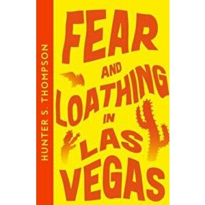 Fear and Loathing in Las Vegas, Paperback - Hunter S. Thompson imagine