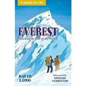 Everest. Reaching the Roof of the World, Paperback - David Long imagine