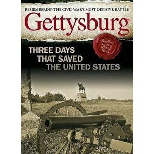 Gettysburg. Three Days That Saved the United States, Paperback - Ben Nussbaum imagine