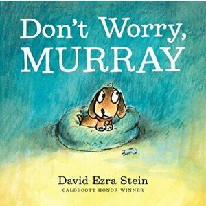 Don't Worry, Murray, Hardback - David Ezra Stein imagine