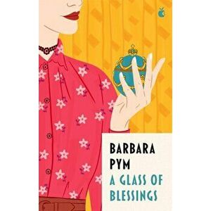 A Glass Of Blessings, Paperback - Barbara Pym imagine