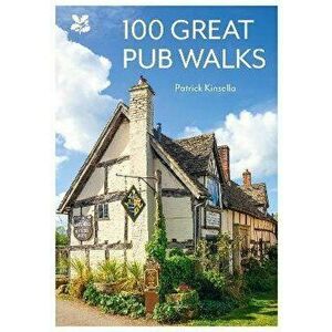 100 Great Pub Walks, Paperback - National Trust Books imagine