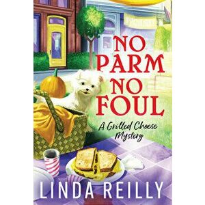 No Parm No Foul, Paperback - Linda Reilly imagine