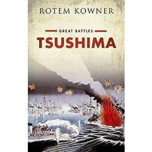 Tsushima. Great Battles Series, Hardback - *** imagine