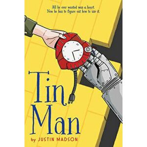 Tin Man, Hardback - Justin Madson imagine