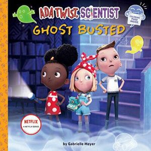 Ada Twist, Scientist: Ghost Busted, Hardback - Gabrielle Meyer imagine