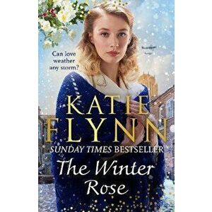 The Winter Rose. The brand new heartwarming Christmas 2022 novel from the Sunday Times bestselling author, Hardback - Katie Flynn imagine