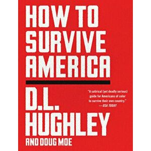 How to Survive America, Paperback - Doug Moe imagine