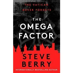 The Omega Factor, Paperback - Steve Berry imagine