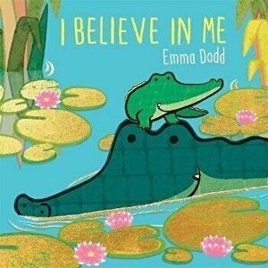 I Believe in Me, Hardback - Emma Dodd imagine