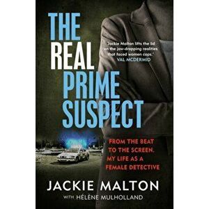 The Real Prime Suspect. From the beat to the screen. My life as a female detective., Hardback - Helene Mulholland imagine