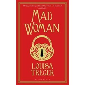 Madwoman, Paperback - Louisa Treger imagine