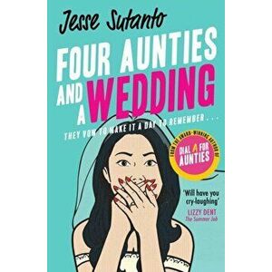 Four Aunties and a Wedding, Paperback - Jesse Sutanto imagine