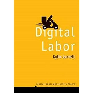 Digital Labor, Paperback - K Jarrett imagine