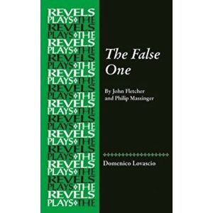 The False One. By John Fletcher and Philip Massinger, Hardback - *** imagine