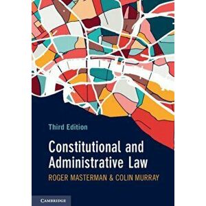 Constitutional and Administrative Law. 3 Revised edition, Paperback - Colin Murray imagine