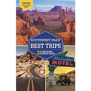 Lonely Planet Southwest USA's Best Trips. 4 ed, Paperback - Benedict Walker imagine
