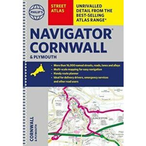 Philip's Street Atlas Navigator Cornwall & Plymouth, Spiral Bound - Philip's Maps imagine