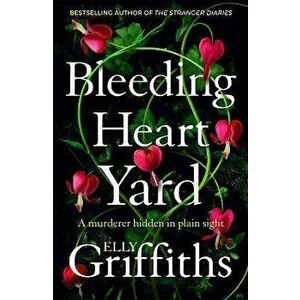 Bleeding Heart Yard, Paperback - Elly Griffiths imagine